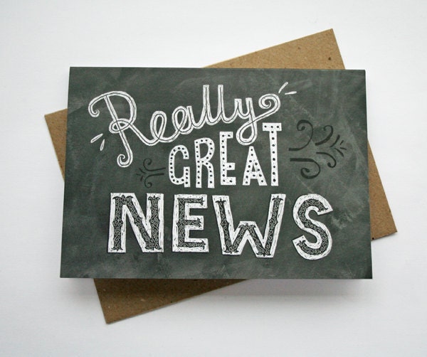 Really Great News Greeting Card - Chalkboard / Hand Lettering / Typography / Announcement / Vintage / Chalkbord Art
