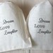 100 Rustic Dream, Love, Laughter Organic Muslin Cotton Favor Gift Bags 5x7 inch - Great for Weddings - You choose ink color