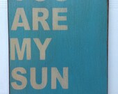 You are my sunshine sign made from reclaimed plywood