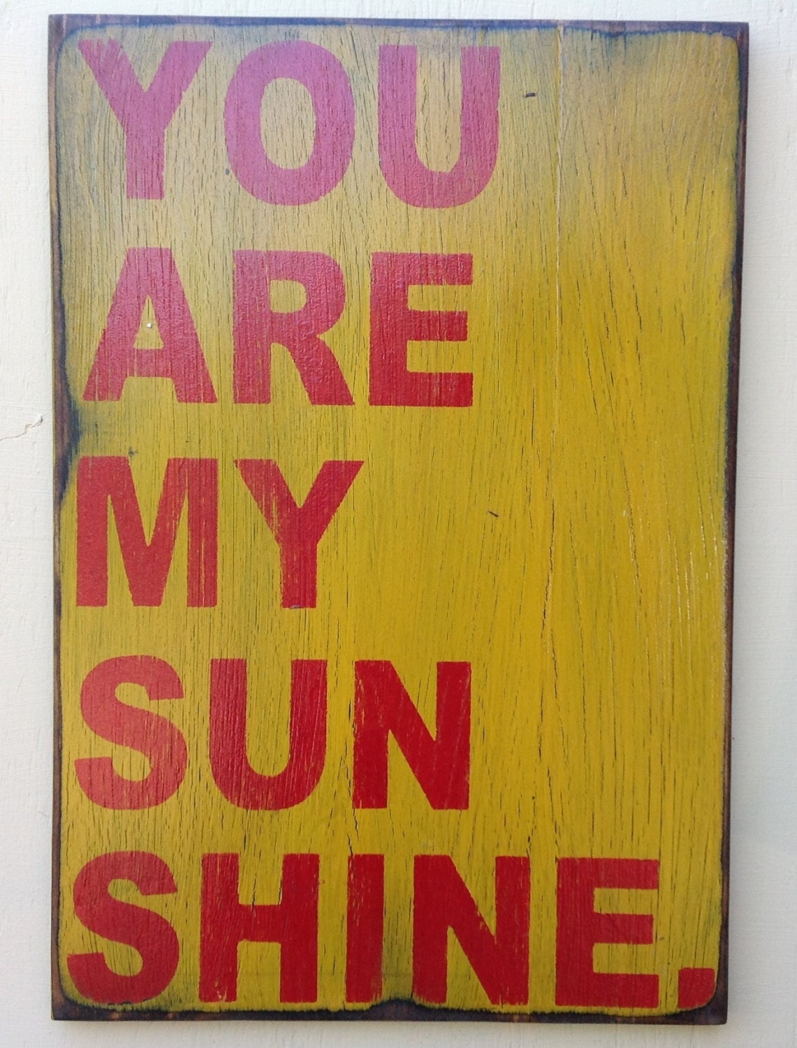 You are my sunshine sign made from reclaimed plywood