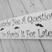 Mustache Love Art for the Bathroom, Funny Sign - "I Mustache You a Question, But I'm Shavin' It for Later" 6x18