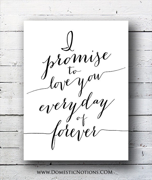 I Promise to Love You : Romantic Excerpts - White Modern Typography Print . 8x10 Calligraphy Style