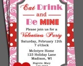 Valentine's Invitation Printable - Eat, Drink and Be Mine - Pink Damask