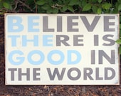 BE THE GOOD hand painted and distressed wood sign