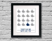 Whale Nursery Art with quote "There's no one quite like you" 11x14 print (you choose colors) Children's Art, Whales