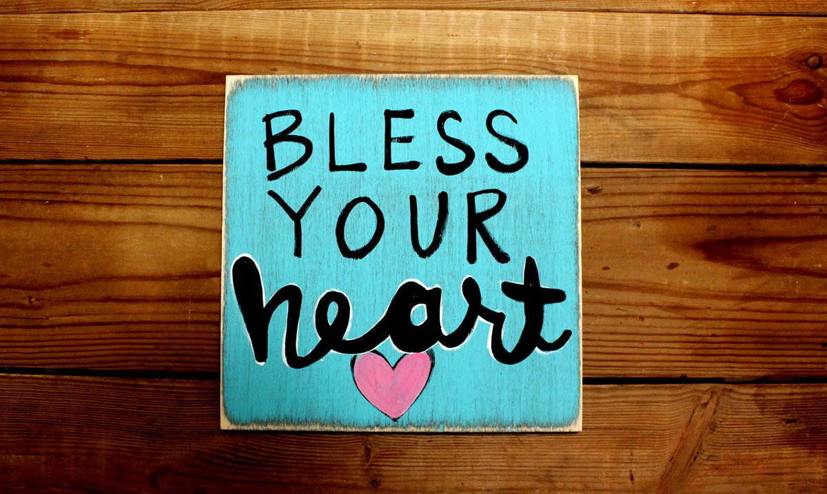 Wooden Signs, Southern Wood Signs, Hand Painted, Shabby Chic, Wood Art, Distressed Wood Sign: "Bless Your Heart"