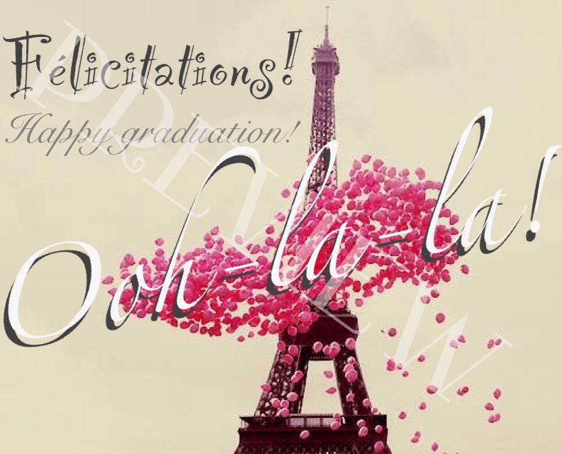 Printable Graduation Card for Girl Who Loves French. Felicitations. Eiffel Tower. Balloons.  