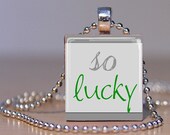 so LUCKY Scrabble Tile Pendant or Keychain