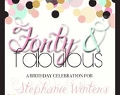 Confetti Invitation, DIY, personalized, Forty and Fabulous Invites, Fifty and Fabulous invites, Invitations