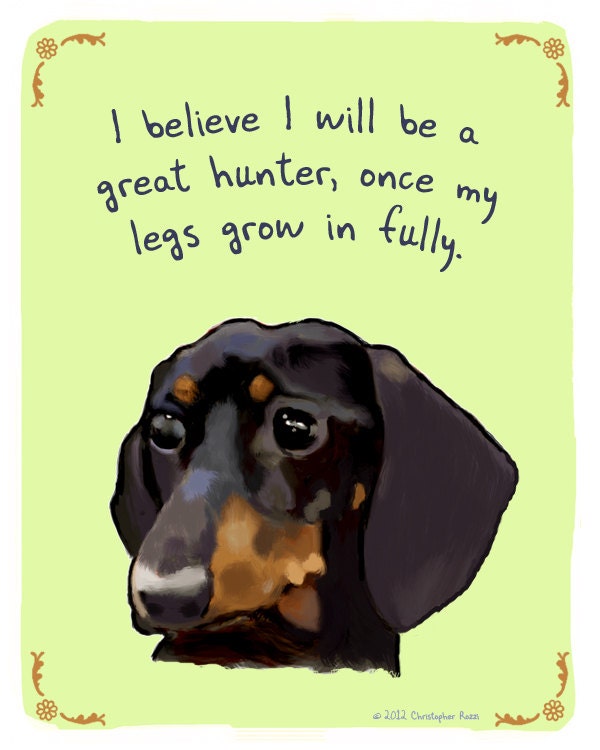 Dachshund 5x7 Print of Original Painting with phrase