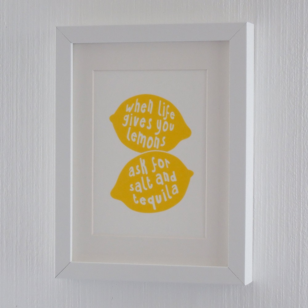 Kitchen Art Print Lemon Screen Print "When life gives you lemons, ask for salt and tequila", 18x24 cm, fits IKEA RIBBA frame 8x10