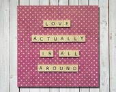 Love quote print - love actually is all around - polka dot background - letter tiles art - 5x5 fine art print - love quote decor
