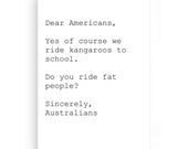 Greeting Card - Dear Americans, Sincerely, Australians