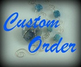 Custom Order for Dawn Fowlkes