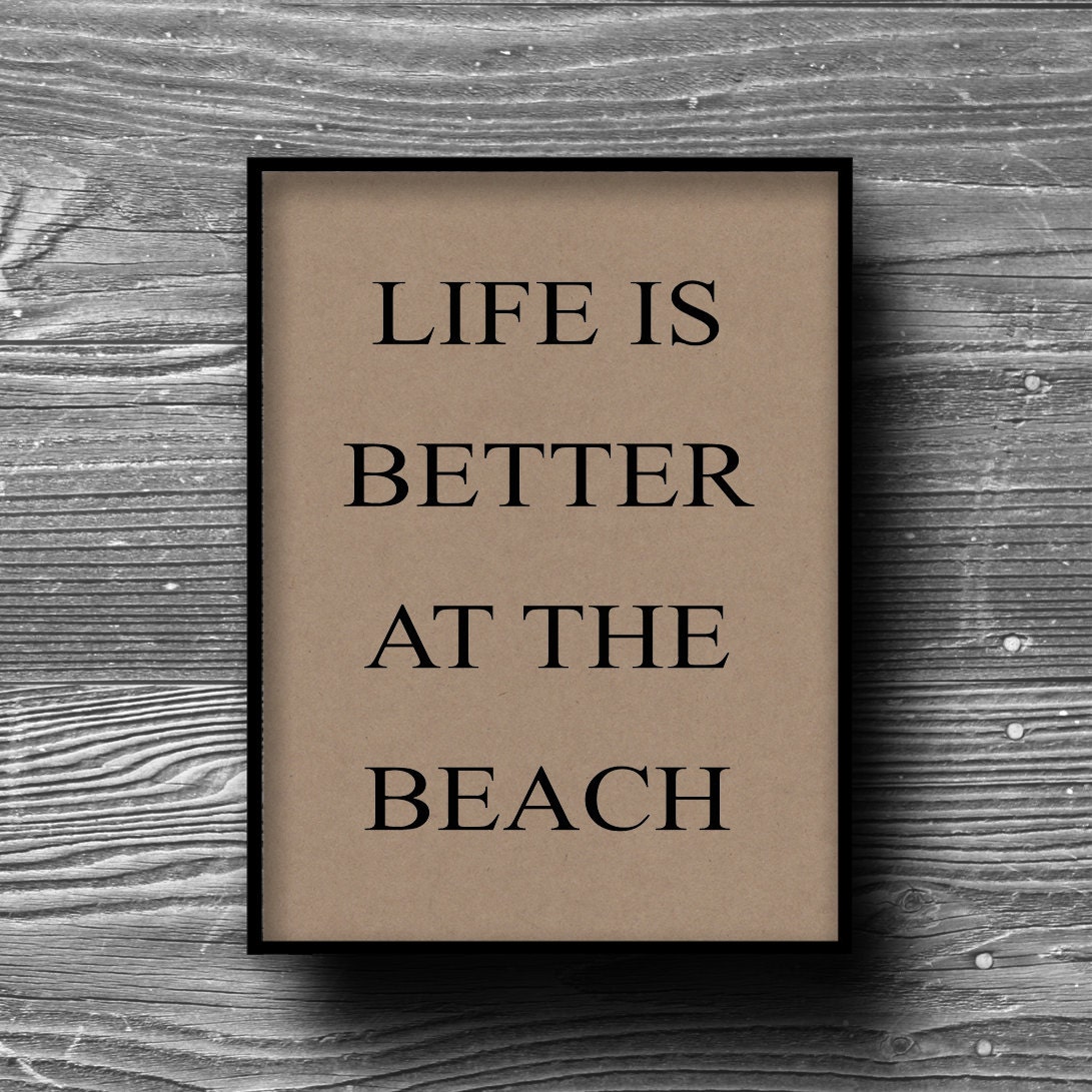 life is better at the beach art print poster typography beach coastal beachy decor quote kraft paper home decor 8x10