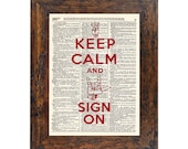Keep Calm and SIGN ON - ASL Sign Language Print on an Upcycled Upcycled Bookpage