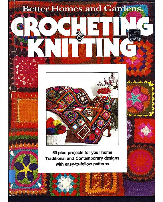 Crocheting & Knitting Better Homes and Gardens Hard Cover Book