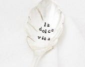 La Dolce Vita sugar spoon: Hand Stamped vintage silverplated sugar spoon with the Italian for "The Sweet Life" Boho home decor Milk & Honey