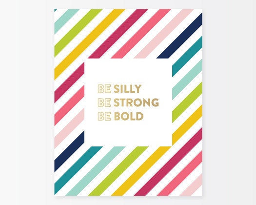 Be Silly Gold Foil Art Print- 8x10