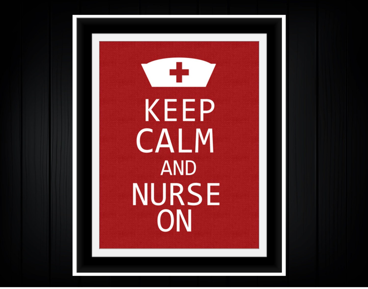 Nurse Appreciation Print - Keep Calm and Nurse On 8x10