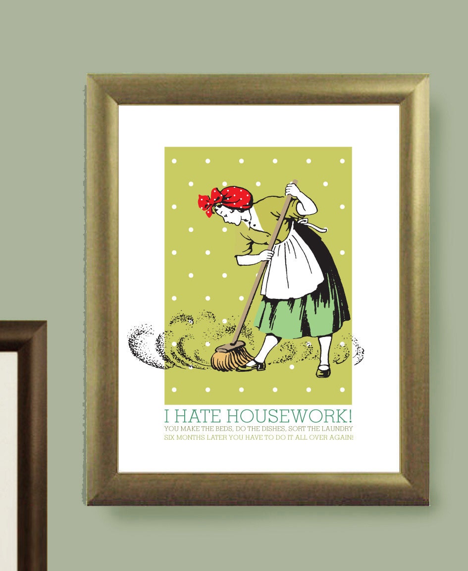 Retro Kitchen Print, I Hate Housework, Vintage home illustration, A3 giclee print