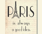 Wall Art - Paris is always a good idea - Audrey Hepburn Quote - Eiffel Tower - France - Typography - 8 x 10 print - SusanNewberryDesigns