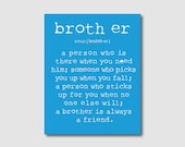 Wall Art - A brother is a person - Brother Quote - Inspiration - Typography Art - Room decor - 8 x 10 print on your choice of background - SusanNewberryDesigns