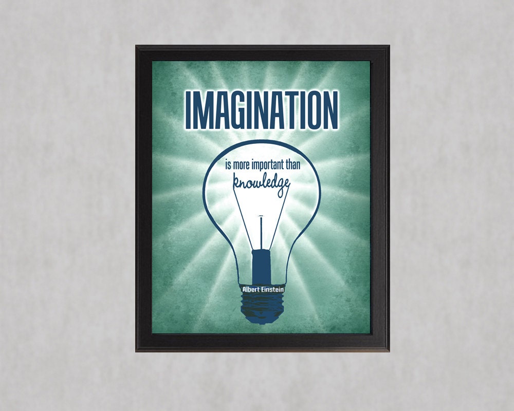 Imagination is More Important than Knowledge - 8x10 print - Albert Einstein Quote Typography Inspirational Wall Art Poster Teal Blue Decor