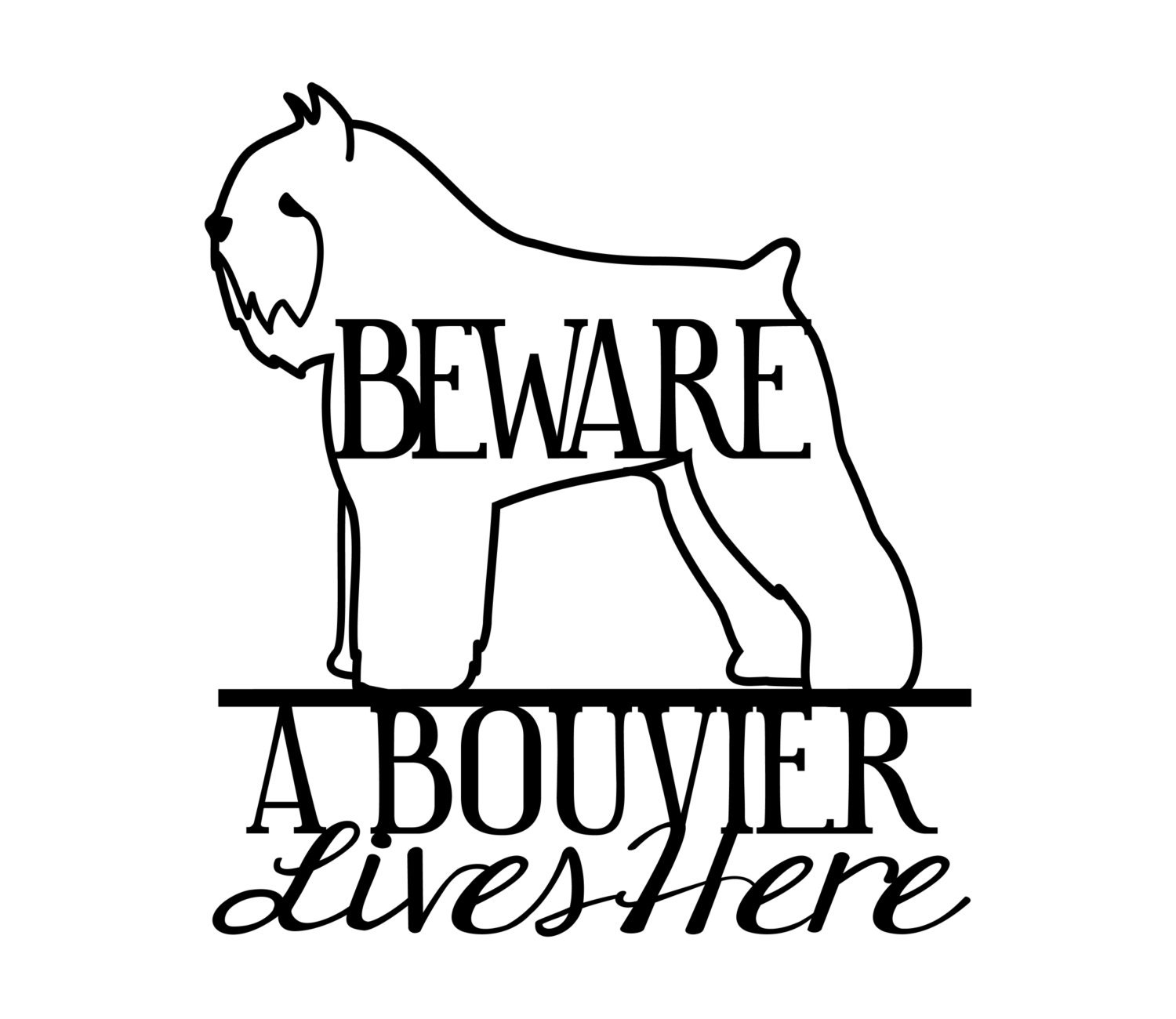 A Bouvier Lives Here Metal Sign - Dog Lover Sign