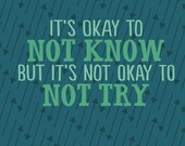 8x10 it's okay not to know