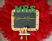 Teachers Wreath..GIFT.."A"plus Teacher