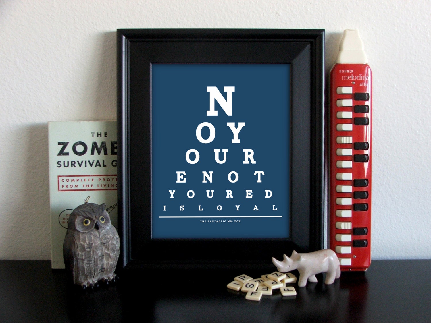 The Fantastic Mr. Fox Eye Chart, No You're Not You're Disloyal, 8 x 10 Giclee Print BUY 2 GET 1 FREE
