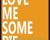 Love Me Some Pie Digital Print