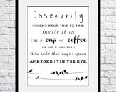 Insecurity  - 11x14 typography quote print wall art on premium matte art paper, Typography poster, Quote Art, Humorous Funny quote