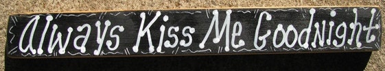 8333AKMG-Always Kiss Me Goodnight  Wooden Shelf Sitter Sign