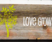Reclaimed Barnwood Wall Art Hand-Painted Wood Sign Rustic Decor Barn Wood Sign - "Love Grows"