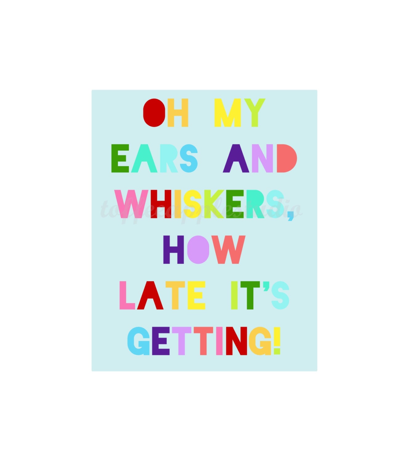 RAINBOW Alice In Wonderland poster print 8 x 10 for nursery quote children words art wall SALE Buy Two Get One FREE