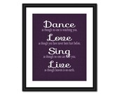 Inspirational Quote Art - Dance, Love, Sing, Live - 8x10 - Instant Download