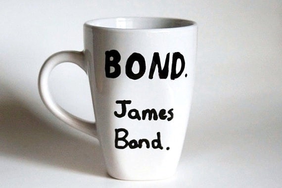 James Bond Quote Mug - Black and White - Hand Painted - Ready to Ship