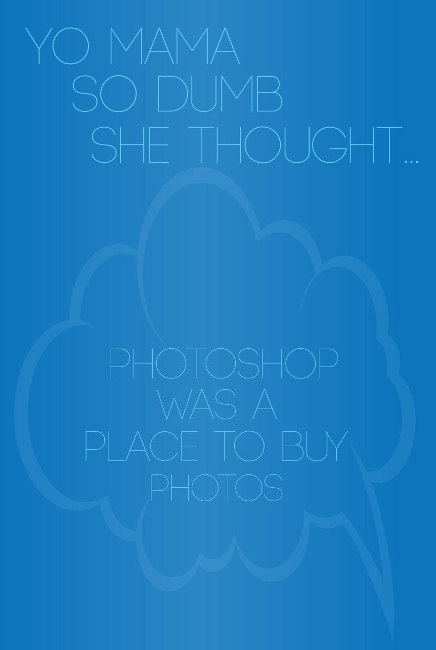 Graphic Design related Yo Mama Joke Poster (Photoshop)