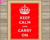 INSTANT DOWNLOAD - Keep Calm and Carry On Red 8x10 Print - DIY Make Your Own Printable