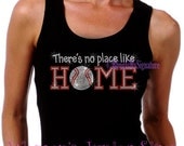Baseball - There's No Place Like Home - Iron on Rhinestone Ribbed Tank Top - Select Your Size - Bling Sports Shirt - NS