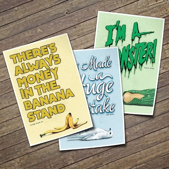Arrested Development Prints. Quote Typography Posters. There's Always Money in the Banana Stand. I've Made a Huge Mistake. I'm a Monster.