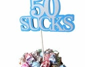 50th Birthday Lollipop Bouquet or Cake Topper - 50 Sucks, Blue and Silver Il_170x135