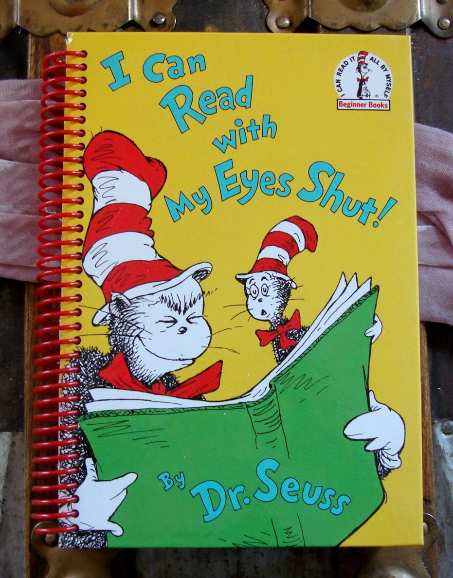 Dr Seuss I Can Read With my Eyes Shut , Blank Book Journal or Sketchbook