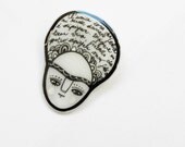 Frida brooch plastic opal and black girl pin - Frida Kahlo thoughts