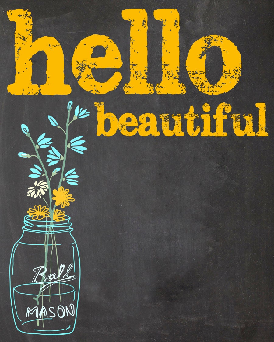 Hello Beautiful / 8x10 Art Print