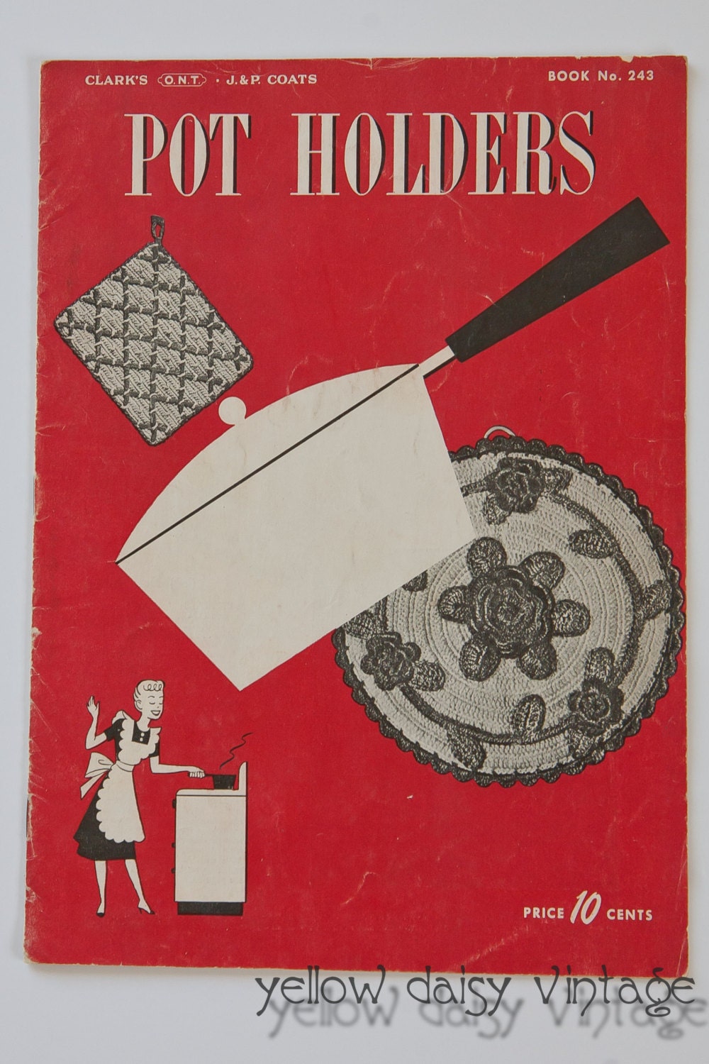 Vintage 1940's Crochet Pattern Book-J P Coats/Clark's No.243-"Pot Holders"