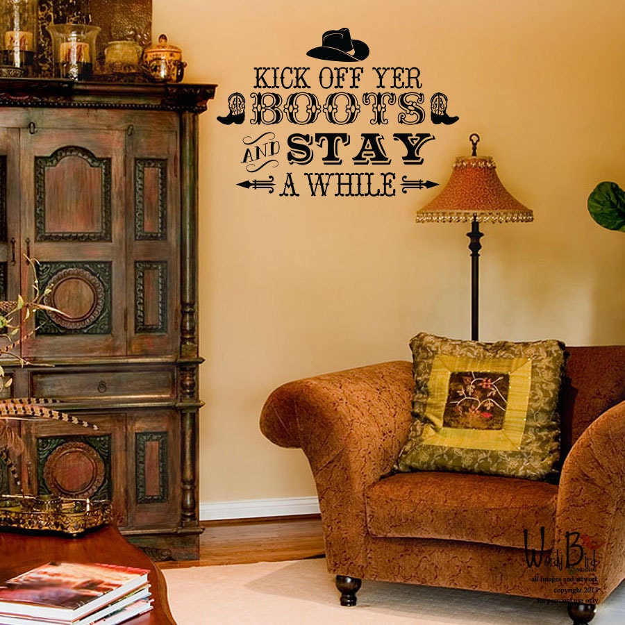 Kick off Yer Boots- Vinyl Wall Decal Sticker Art - Typography Wall Art