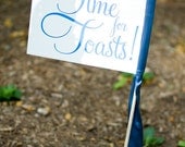 Time For Toasts Wedding Sign